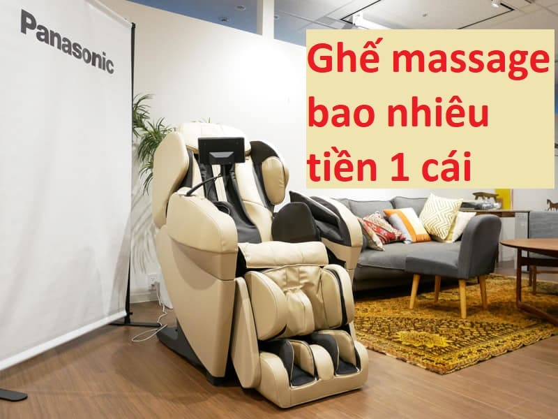 Ghế massage giá bao nhiêu tiền một cái?