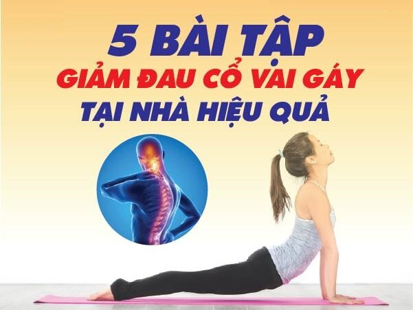 Bài tập giảm đau cổ vai gáy tại nhà “siêu dễ”