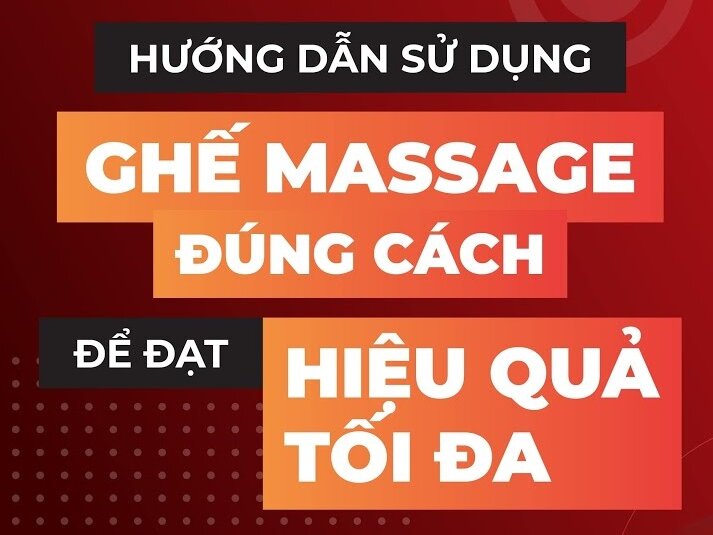 CÁCH SỬ DỤNG GHẾ MÁT XA TOÀN THÂN