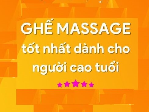 ghế mát xa cho người cao tuổi