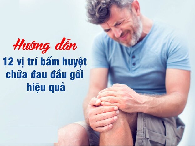 Hướng dẫn 12 vị trí bấm huyệt chữa đau đầu gối hiệu quả