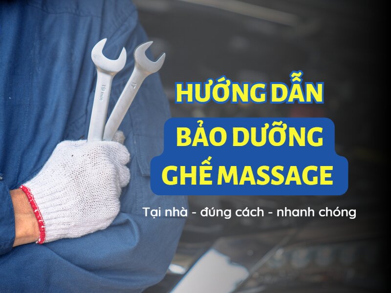 Hướng Dẫn Cách Bảo Dưỡng Ghế Massage Tại Nhà