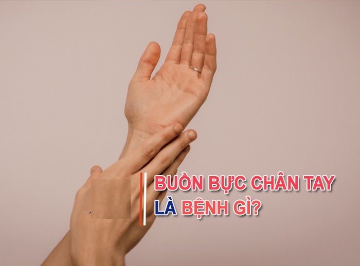 Chân tay buồn bực là bệnh gì? Cách điều trị ra sao?