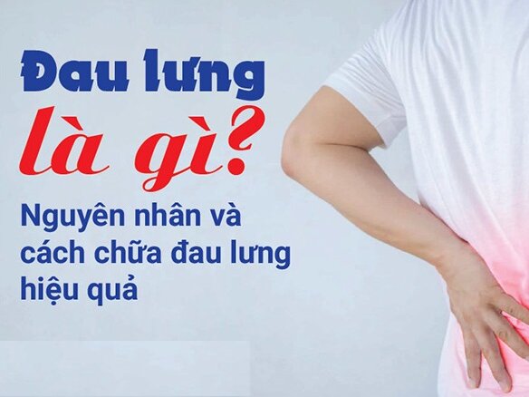 Đau lưng là gì? Nguyên nhân và cách chữa đau lưng hiệu quả