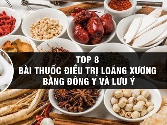 Top 8 bài thuốc điều trị loãng xương bằng đông y và lưu ý