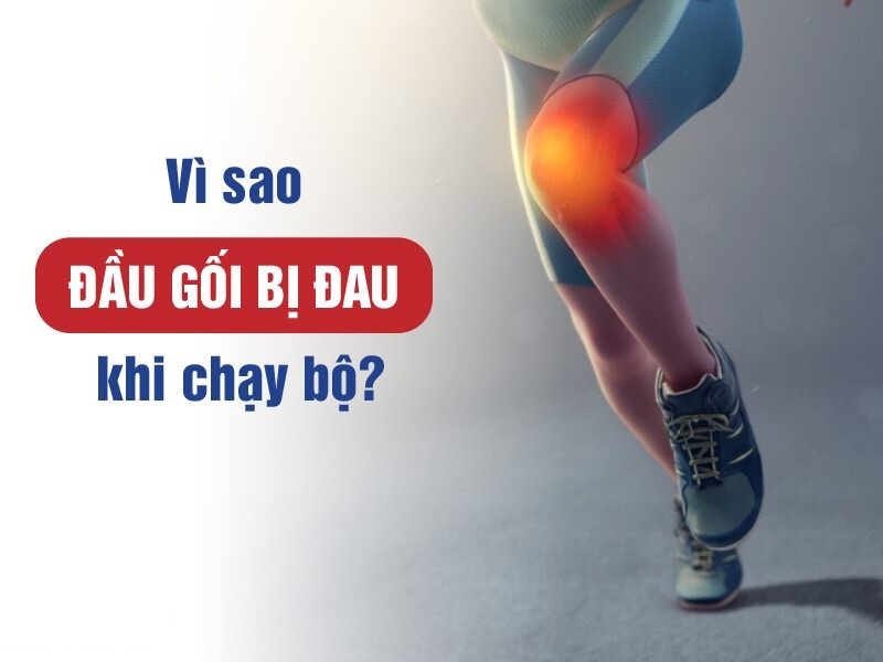 Đau đầu gối khi chạy bộ: Nguyên nhân và biện pháp cải thiện