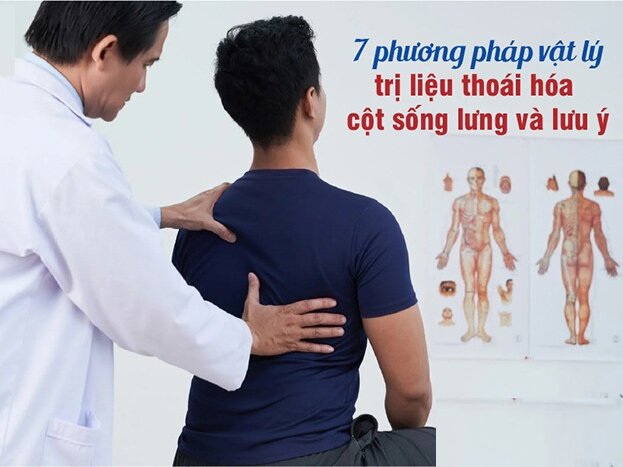 Phương pháp vật lý trị liệu thoái hóa cột sống lưng và lưu ý